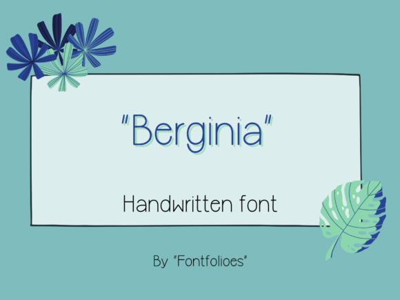 Berginia: A Handwritten Font That Makes Your Campaigns Instantly Clear