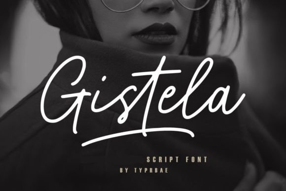 Gistela: A Handwritten Script Font That Feels Like Luxury in Every Curve
