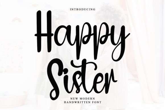 Happy Sister: A Refined Script Font for Digital Branding