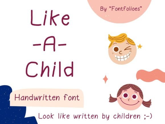 Like-a-child: A Playful Handwritten Font for Warm Brand Identities