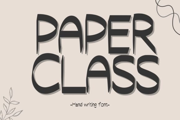 Paper Class Font: Friendly, Consistent Branding for Small Businesses
