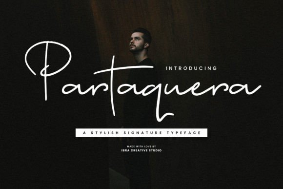 Partaquera: A Signature Script Font That Makes Your Campaign Stand Out