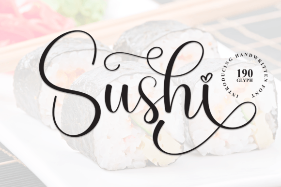 Sushi Font: A Handwritten Display Typeface for Campaign Charm
