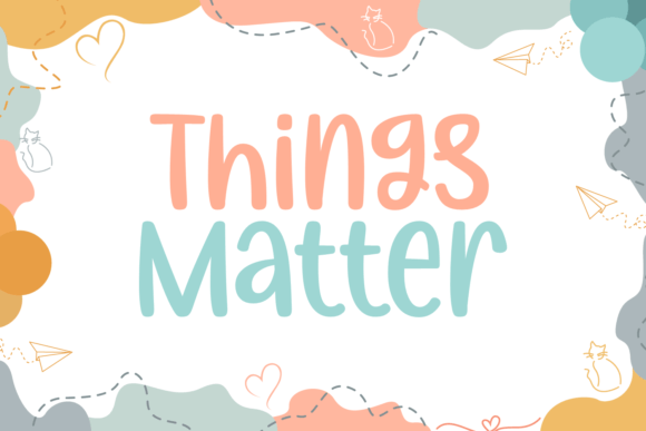 Things Matter Handwritten Font for Crafters & Sellers